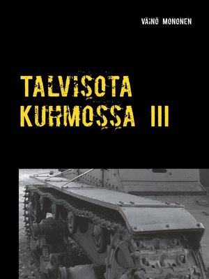 cover image of Talvisota Kuhmossa III